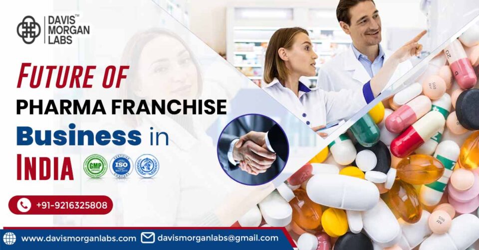 Future Scope of PCD Pharma Franchise Business